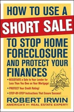 portada How to use a Short Sale to Stop Home Foreclosure and Protect Your Finances (en Inglés)