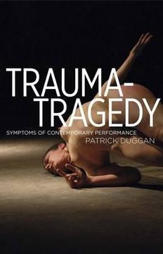 portada trauma-tragedy: symptoms of contemporary performance (in English)