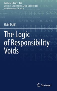 portada The Logic of Responsibility Voids (en Inglés)