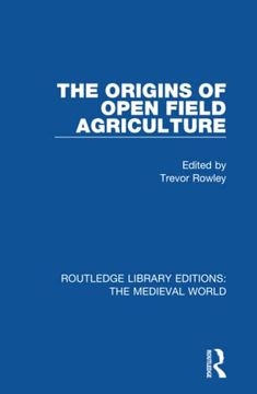 portada Origins of Open Field Agriculture (en Inglés)