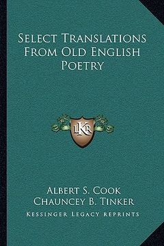 portada select translations from old english poetry (en Inglés)
