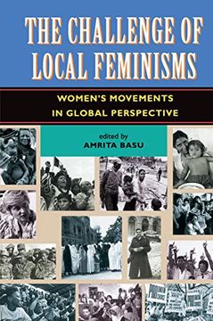 portada The Challenge of Local Feminisms: Women's Movements in Global Perspective (en Inglés)