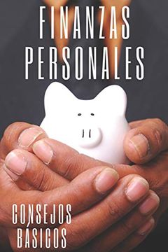 portada Finanzas Personales: Consejos Basicos Para Ordenar tus Finanzas (in Spanish)