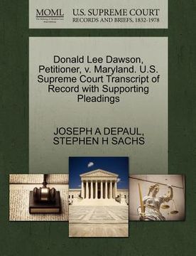 portada donald lee dawson, petitioner, v. maryland. u.s. supreme court transcript of record with supporting pleadings