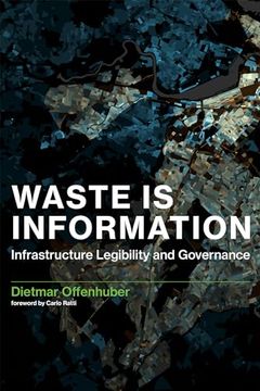 portada Waste is Information: Infrastructure Legibility and Governance (Infrastructures) (en Inglés)