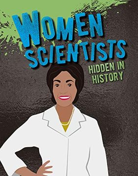 portada Women Scientists Hidden in History (Hidden History) (en Inglés)