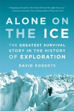 portada Alone on the Ice: The Greatest Survival Story in the History of Exploration (0000000000) (en Inglés)