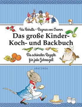 portada Das Große Kinder-Koch- und Backbuch - die Schönsten Rezepte für Jede Jahreszeit (in German)
