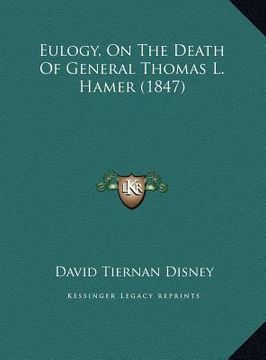 portada eulogy, on the death of general thomas l. hamer (1847) (in English)