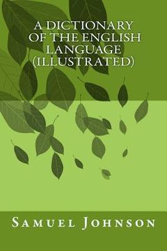 portada A Dictionary Of The English Language (illustrated)