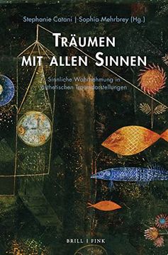 portada Träumen mit Allen Sinnen Sinnliche Wahrnehmung in Ästhetischen Traumdarstellungen (in German)
