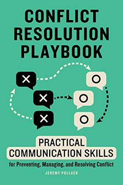 portada Conflict Resolution Playbook: Practical Communication Skills for Preventing, Managing, and Resolving Conflict (en Inglés)