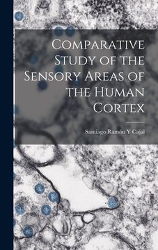 portada Comparative Study of the Sensory Areas of the Human Cortex (en Inglés)