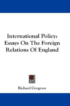 portada international policy: essays on the foreign relations of england (en Inglés)