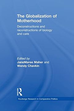 portada The Globalization of Motherhood: Deconstructions and Reconstructions of Biology and Care (en Inglés)