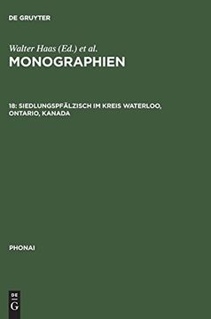 portada Monographien, 18, Siedlungspfälzisch im Kreis Waterloo, Ontario, Kanada (Phonai) (in German)