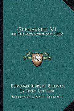 portada glenaveril v1: or the metamorphoses (1885) or the metamorphoses (1885) (en Inglés)
