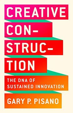 portada Creative Construction: The dna of Sustained Innovation (en Inglés)