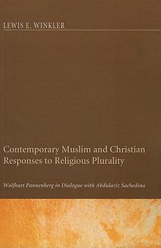 portada contemporary muslim and christian responses to religious plurality: wolfhart pannenberg in dialogue with abdulaziz sachedina (en Inglés)