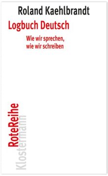 portada Logbuch Deutsch: Wie Wir Sprechen, Wie Wir Schreiben (en Alemán)