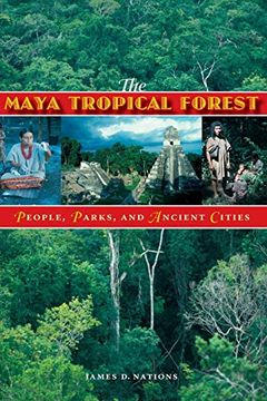 portada The Maya Tropical Forest: People, Parks, and Ancient Cities (in English)