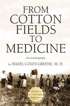 portada From Cotton Fields to Medicine: An autobiography (en Inglés)