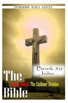 portada The Bible Douay-Rheims, the Challoner Revision- Book 50 John (en Inglés)