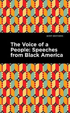 portada The Voice of a People: Speeches From Black America (Mint Editions) 