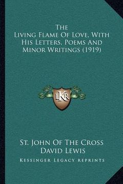 portada the living flame of love, with his letters, poems and minor writings (1919)