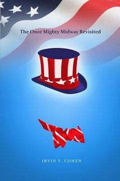 portada The Once Mighty Midway Revisited (en Inglés)