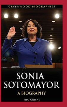 portada Sonia Sotomayor: A Biography (Greenwood Biographies) (en Inglés)