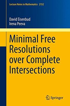 portada Minimal Free Resolutions Over Complete Intersections (Lecture Notes in Mathematics) (in English)