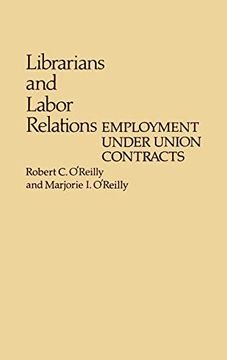portada Librarians and Labor Relations: Employment Under Union Contracts (en Inglés)