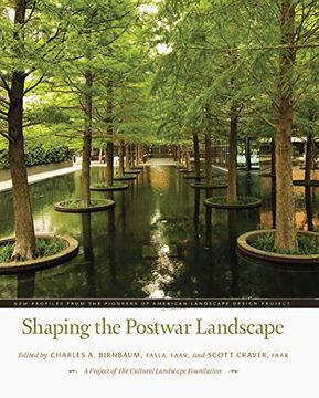 portada Shaping the Postwar Landscape: New Profiles From the Pioneers of the American Landscape Design Project (en Inglés)
