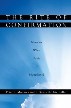 portada The Rite of Confirmation: Moments When Faith is Strengthened (in English)