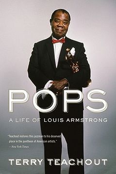 pops,a life of louis armstrong (en Inglés)