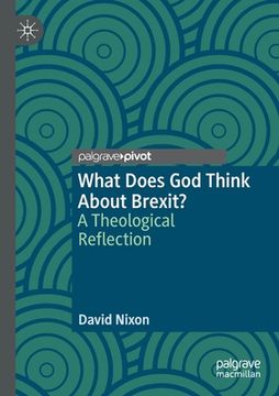 portada What Does God Think about Brexit?: A Theological Reflection