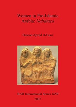 portada Women in Pre-Islamic Arabia: Nabataea (BAR International Series)