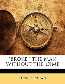 portada broke, the man without the dime (in English)
