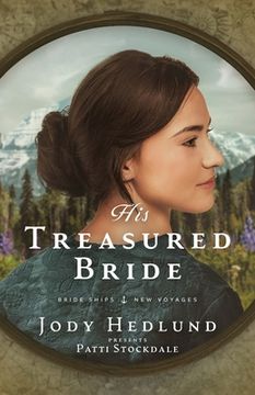 portada His Treasured Bride: A Bride Ships Novel (en Inglés)