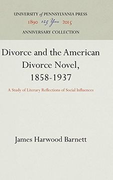 portada Divorce and the American Divorce Novel, 1858-1937: A Study of Literary Reflections of Social Influences (en Inglés)