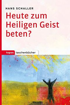 portada Topos Taschenbücher: Heute zum Heiligen Geist Beten? (en Alemán)