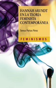 portada Hannah Arendt en la teoría feminista contemporánea (in Spanish)