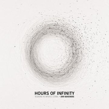 portada Hours of Infinity: Recording the Imperfect Eternal (Kelsey Museum Publication) (en Inglés)