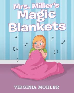 portada Mrs. Miller's Magic Blankets (en Inglés)