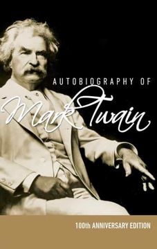 portada Autobiography of Mark Twain - 100Th Anniversary Edition (en Inglés)