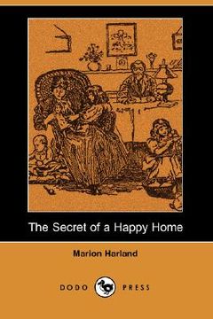 portada the secret of a happy home (dodo press)