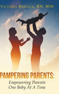portada Pampering Parents: Empowering Parents One Baby At A Time (en Inglés)