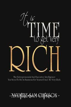 portada it is time to get very rich (en Inglés)