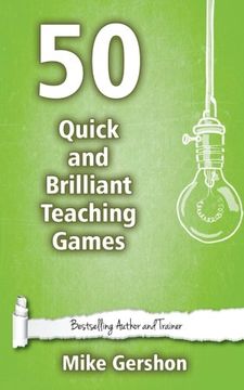 portada 50 Quick and Brilliant Teaching Games (Quick 50 Teaching Series) (Volume 9)